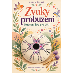 Zvuky probuzení — hudební hry pro děti